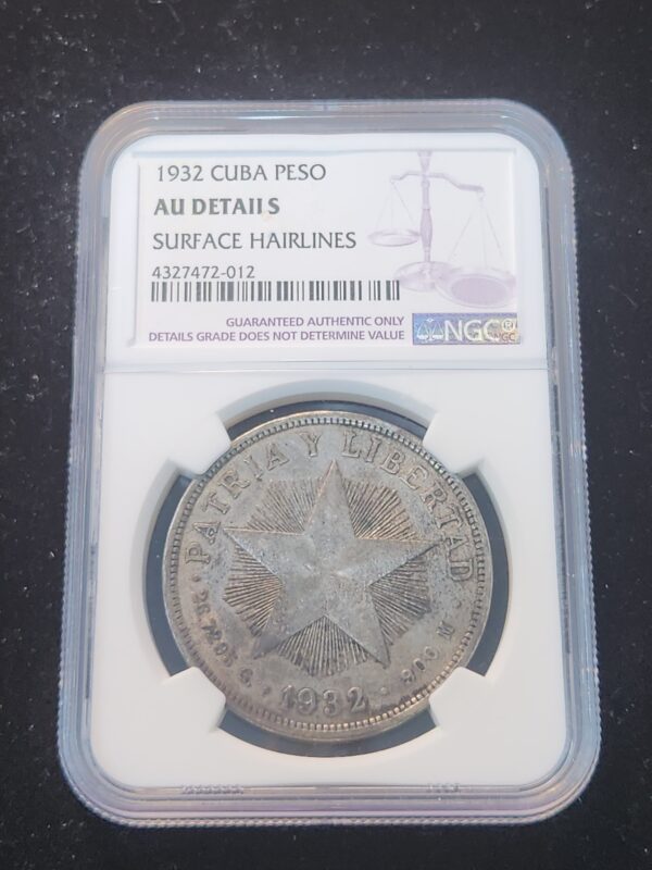 1932 Cuba Star Peso NGC AU Details Hairlines