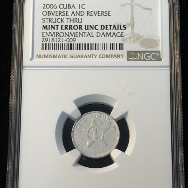 2006 Cuba 1 Centavo Obverse and Reverse Struck Thru Mint Error UNC Details Environmental Damage NGC